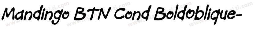 Mandingo BTN Cond BoldOblique字体转换